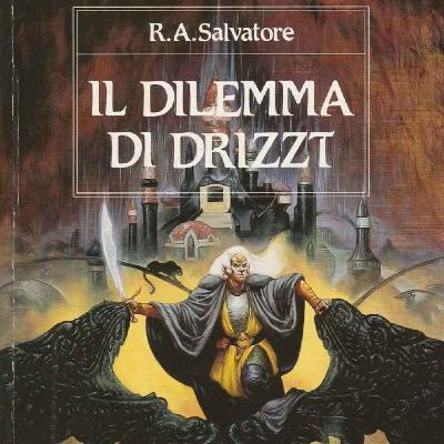 Il Dilemma di Drizzt - 001