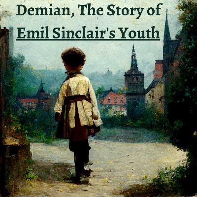 Introduction - Demian, The Story of Emil Sincalirs Youth