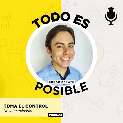 Toma el control de tu vida - Edgar Zarate