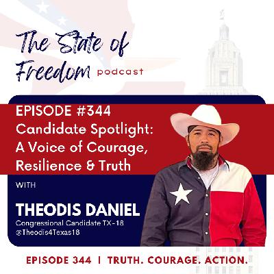 #344 Candidate Spotlight: A Voice of Courage, Resilience & Truth w/ Theodis and DJ Daniel #344 Candidate Spotlight: A Voice of Courage, Resilience & Truth w/ Theodis and DJ Daniel