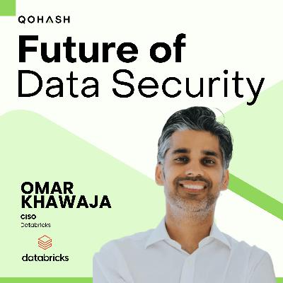 EP 22 — Databricks' Omar Khawaja on Why Inertia Is Security's Greatest Enemy EP 22 — Databricks' Omar Khawaja on Why Inertia Is Security's Greatest Enemy