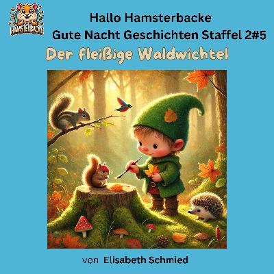 Der fleißige Waldwichtel