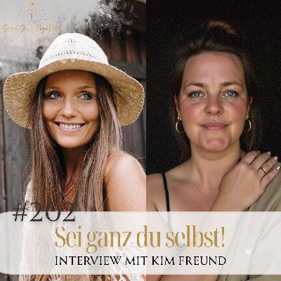#202 Sei ganz du selbst! Im Gespräch mit Kim Freund  – Sarah Rogalski