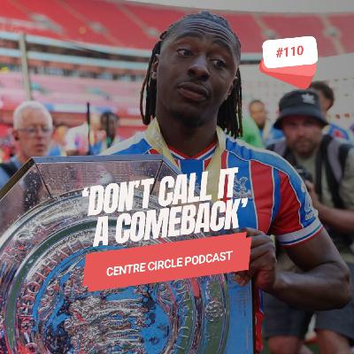 110: Don't call it a comeback... 110: Don't call it a comeback...