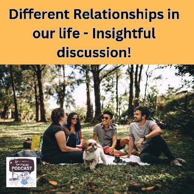 உறவுகள் தொடர்கதை | Different Relationships in our life? Did you have such one? | Episode #120 உறவுகள் தொடர்கதை | Different Relationships in our life? Did you have such one? | Episode #120