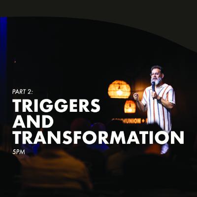 Triggers and Transformation (Part 2) | Pastor George Georgiou | Evening Service | 16 March 2025 Triggers and Transformation (Part 2) | Pastor George Georgiou | Evening Service | 16 March 2025