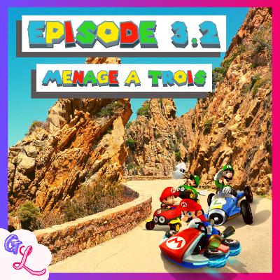 Épisode #3.2: Ménage à trois