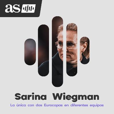 Sarina Wiegman: la única con dos Eurocopas en diferentes equipos | Episodio 3
