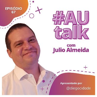 Como Desenvolver Soft Skills | Com Julio Almeida | AUCast EP 67 Como Desenvolver Soft Skills | Com Julio Almeida | AUCast EP 67