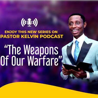 THE WEAPONS OF OUR WARFARE 4 THE WEAPONS OF OUR WARFARE 4