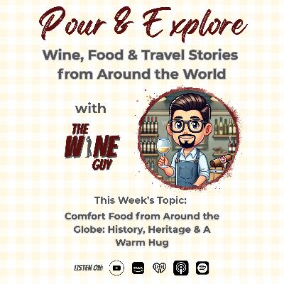 Comfort Food from Around the Globe: History, Heritage & A Warm Hug Comfort Food from Around the Globe: History, Heritage & A Warm Hug