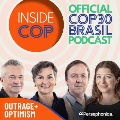 Inside COP: The Final Hours of COP30 - and the road ahead