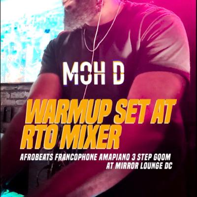 Warmup Set at RTO Mixer: Francophone, Afrobeats, 3step, Afrohouse, Dancehall, Amapiano Warmup Set at RTO Mixer: Francophone, Afrobeats, 3step, Afrohouse, Dancehall, Amapiano