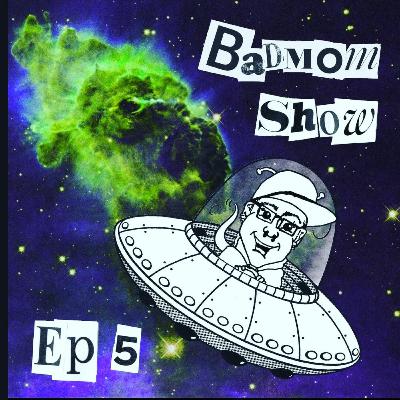 Episode #5 BADMOM FLIES SOLO