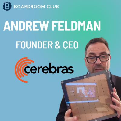 Cerebras CEO Andrew Feldman: $1.1B Funding Round | Builders Series