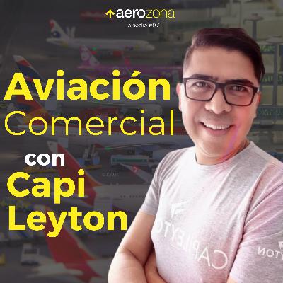 La aviación comercial con Capi Leyton | Episodio 07