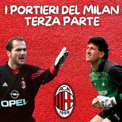 I PORTIERI DEL MILAN - TERZA PARTE