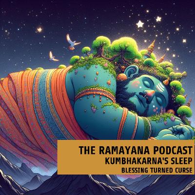 Kumbhakarna's Sleep: Blessing Turned Curse
