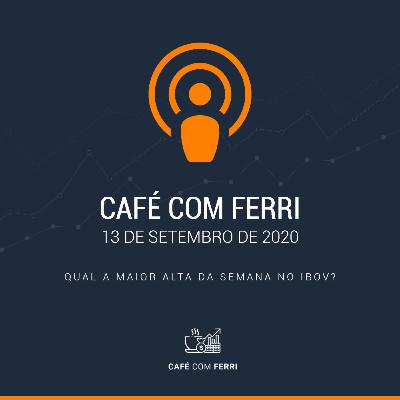 Café com Ferri #3 - Qual a maior alta da semana no Ibov?