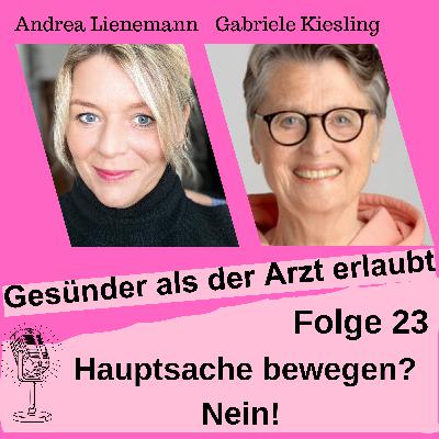 Folge 23 "Hauptsache bewegen? Nein!" Folge 23 "Hauptsache bewegen? Nein!"