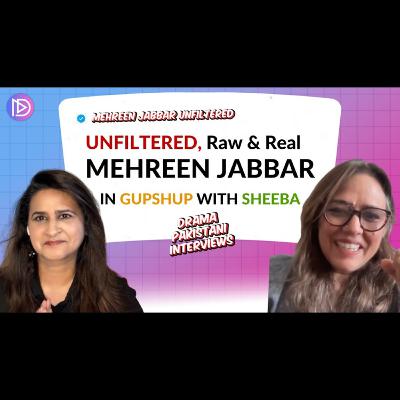 Mehreen Jabbar: Upcoming Drama, Film, & Untold Stories | Gup Shup with Sheeba | DramaPakistani