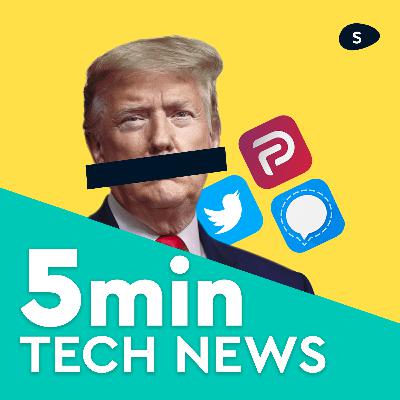5 minute tech: Trump & Parler banned