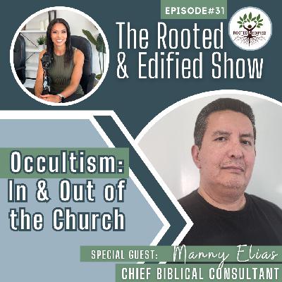 Occultism: In & Out of the Church! Interview with Manny Elias
