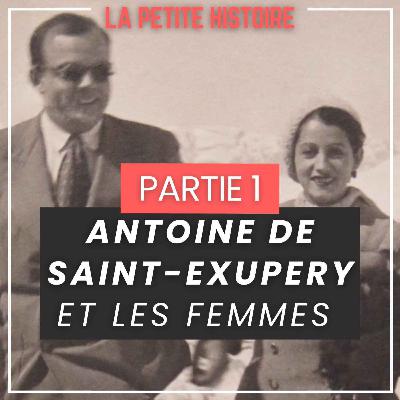 Antoine de Saint-Exupéry et les Femmes