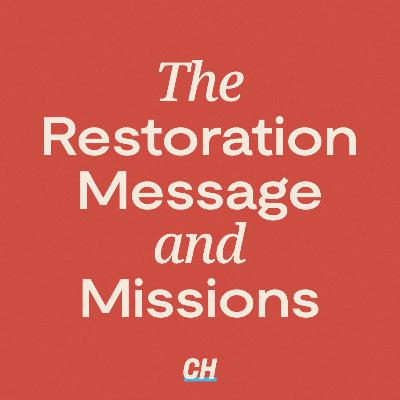 The Restoration Message and Missions