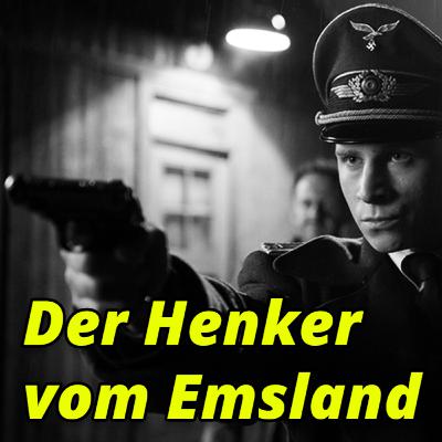 #31 Willi Herold: Der Henker vom Emsland wird als Hochstapler zum Massenmörder