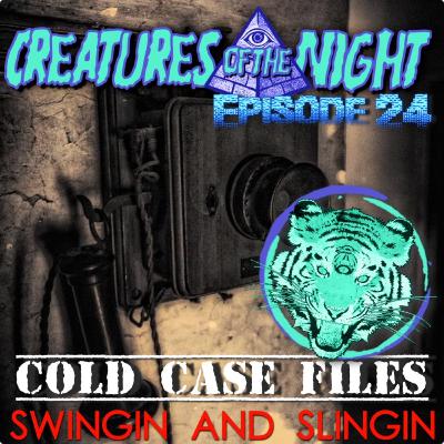 Cold Case Files: Swingin and Slingin