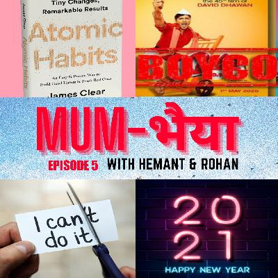 Mumbhaiya 05 - New Year Resolutions, Book Review: Atomic Habits by James Clear, Rapid-fire Bezzatti: Coolie No.1