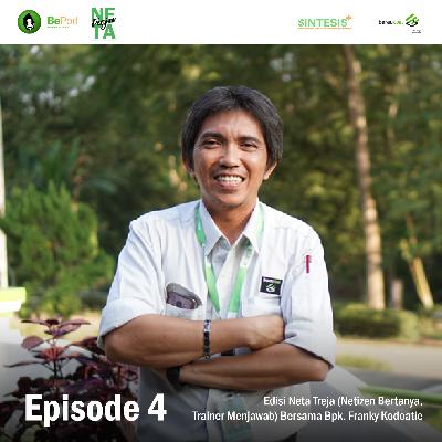 Edisi Neta Treja (Netizen Bertanya, Trainer Menjawab) Bersama Bpk. Franky Kodoatie