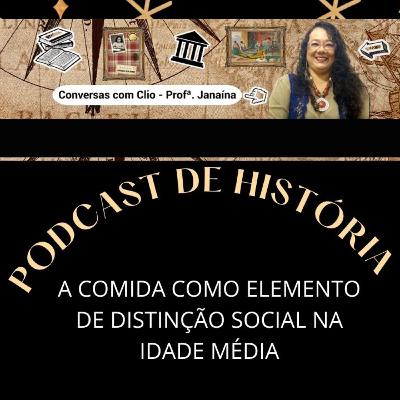 A comida como elemento de distinção social na Idade Média