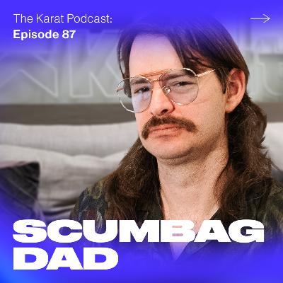 EP. 87 - Scumbag Dad on Why YouTube is Broken (interview) [VIDEO]