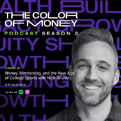96. Money, Mentorship, and the New Age of College Sports