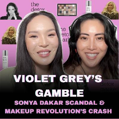 Sonya Dakar Face Burn, Violet Grey, & Makeup Revolution