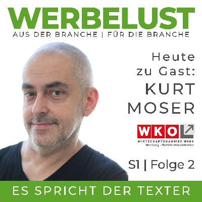 Werbelust mit Kurt Moser Werbelust mit Kurt Moser