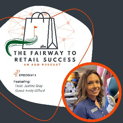 011 From Passion to Platinum: Golf Retail Mastery with Emily Gifford