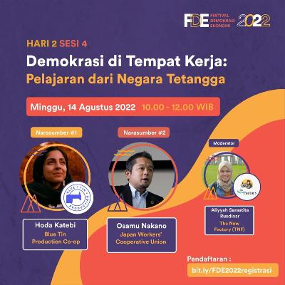 Sesi 4 - Demokrasi di Tempat Kerja: Pelajaran dari Negara Tetangga | FESTIVAL DEMOKRASI EKONOMI 2022 Sesi 4 - Demokrasi di Tempat Kerja: Pelajaran dari Negara Tetangga | FESTIVAL DEMOKRASI EKONOMI 2022