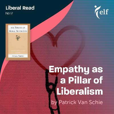 Episode 17 - Empathy as a Pillar of Liberalism