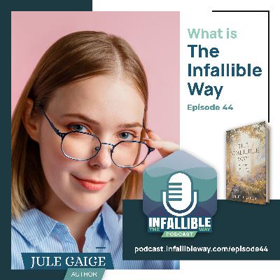 What is The Infallible Way