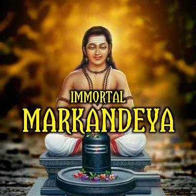 Ep. 8 Immortal MARKANDEYA Mythology Podcast Hindi Ep. 8 Immortal MARKANDEYA Mythology Podcast Hindi