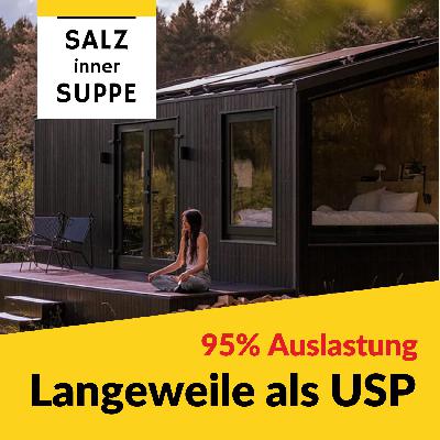 Langeweile als USP bei 95% Auslastung - Raus.life machts vor.
