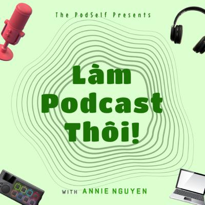 #2 Chọn chủ đề cho series podcast (Part 2) #2 Chọn chủ đề cho series podcast (Part 2)
