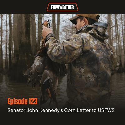 Ep. 123 – Senator John Kennedy’s Corn Letter to USFWS Ep. 123 – Senator John Kennedy’s Corn Letter to USFWS