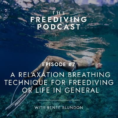 007: A Relaxation Breathing Technique for Freediving or for Life in General
