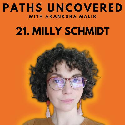 Ep 21 - Milly Schmidt Ep 21 - Milly Schmidt