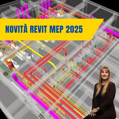 EP 274 - Novità Revit MEP 2025 EP 274 - Novità Revit MEP 2025