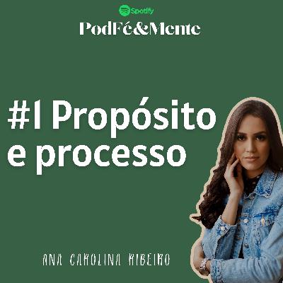 #01. Processo e propósito #01. Processo e propósito